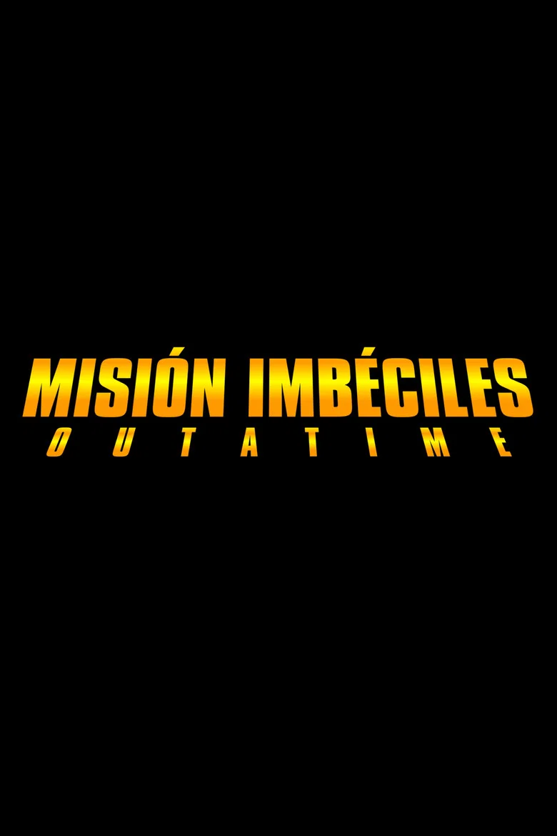 Misión Imbéciles: Outatime cover art