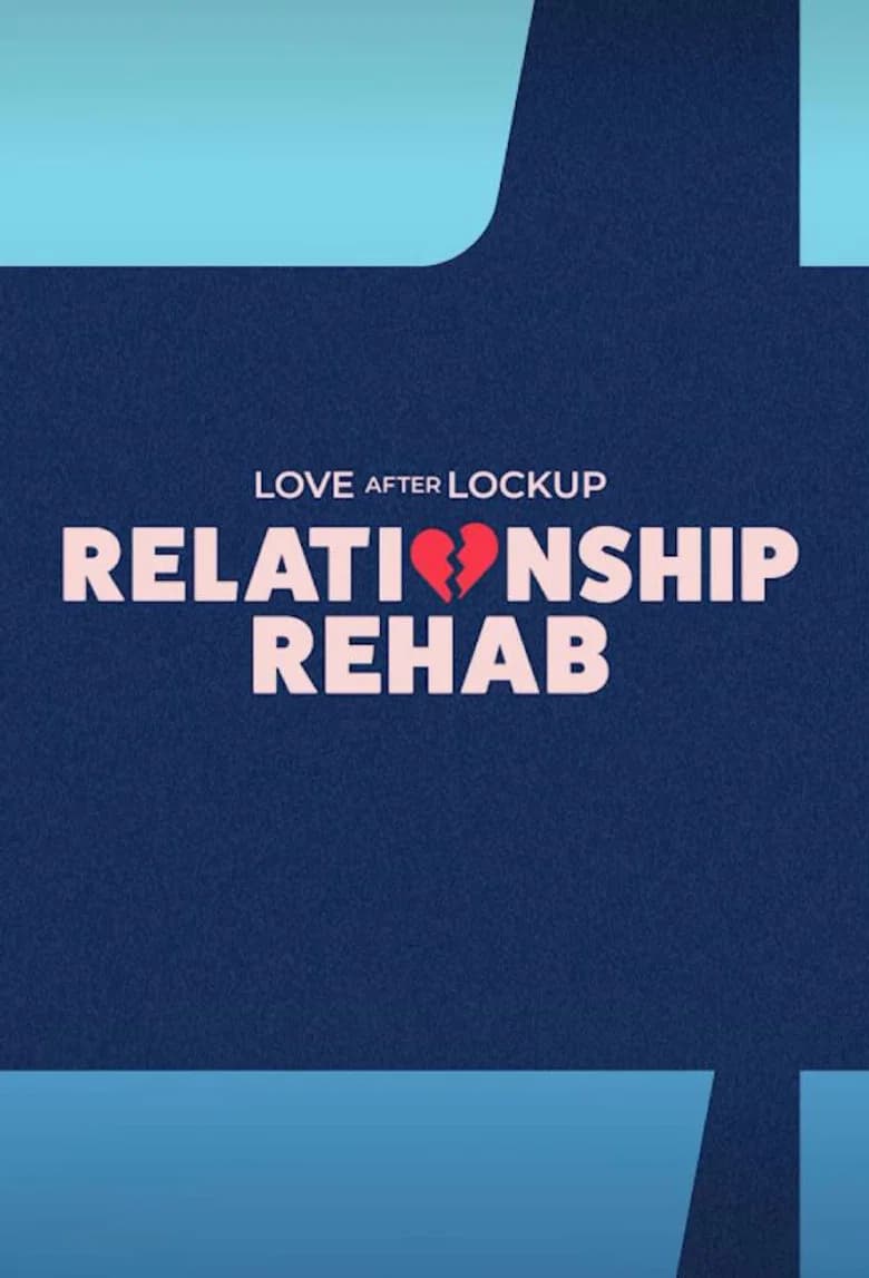 Love After Lockup: Relationship Rehab cover art