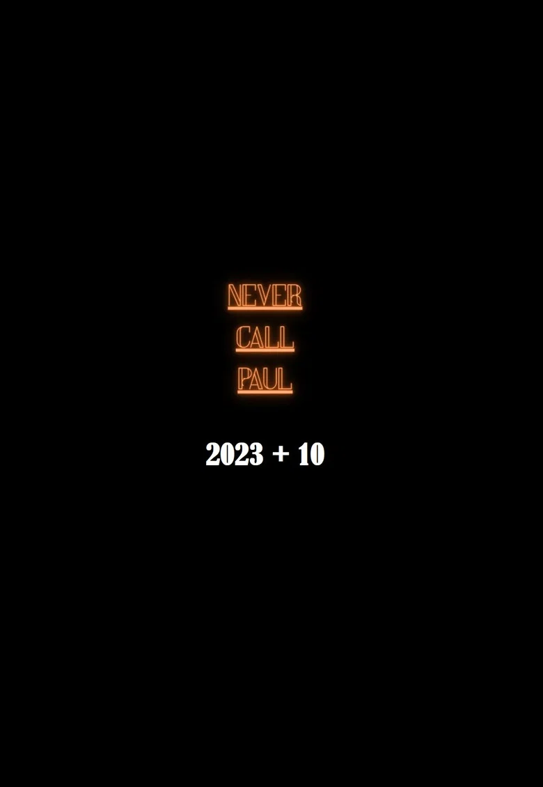 Never Call Paul: 2023 + 10 cover art
