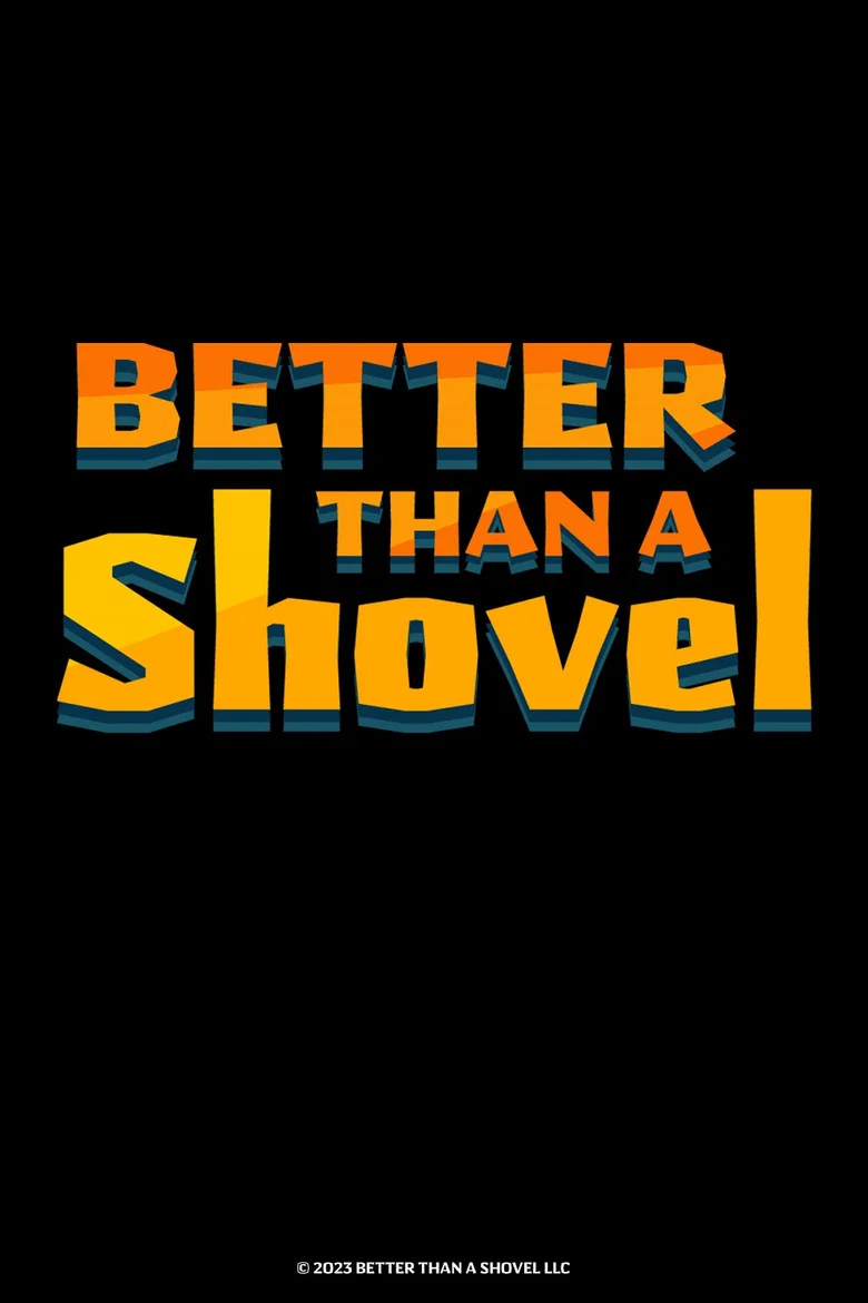 Better Than A Shovel cover art
