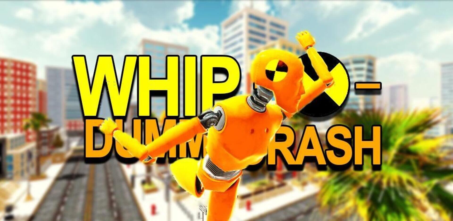 Whip Dummy Crash cover art