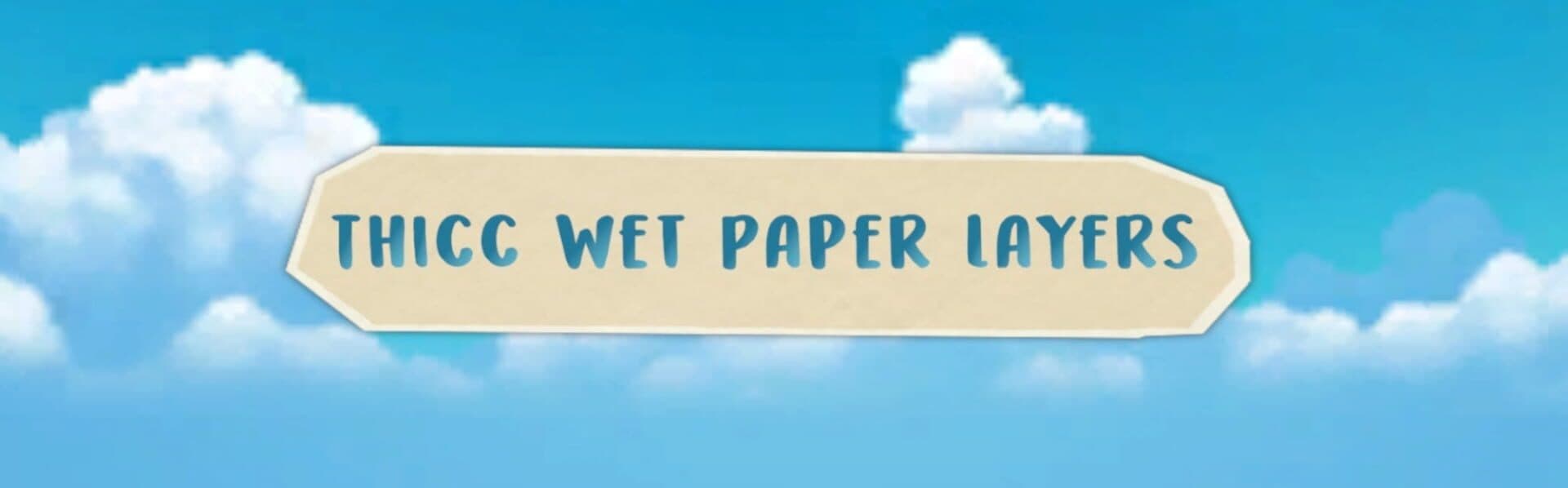 Thicc Wet Paper Layers cover art