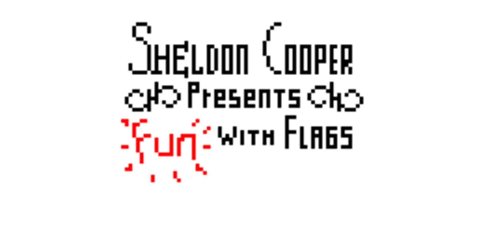 Sheldon Cooper Presents Fun with Flags cover art