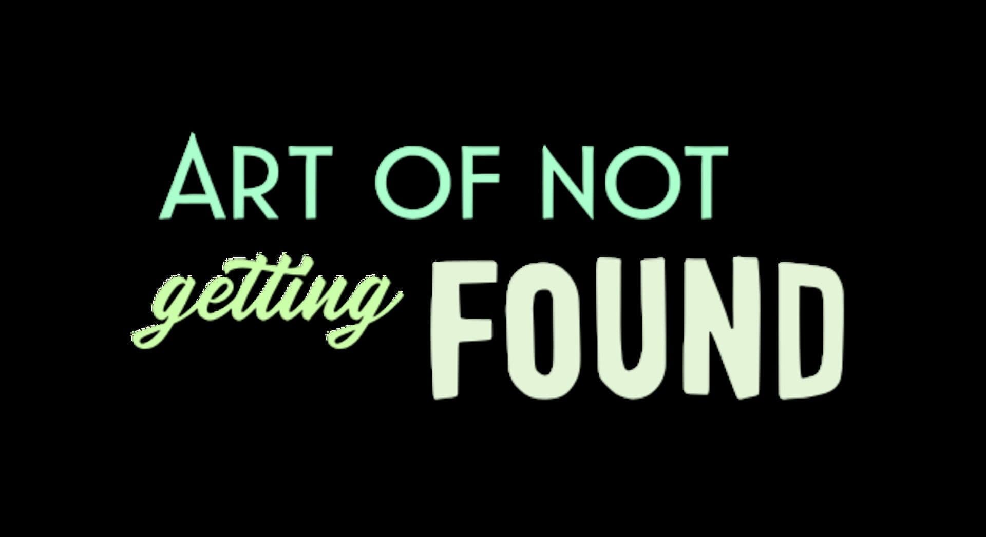Art of Not Getting Found cover art