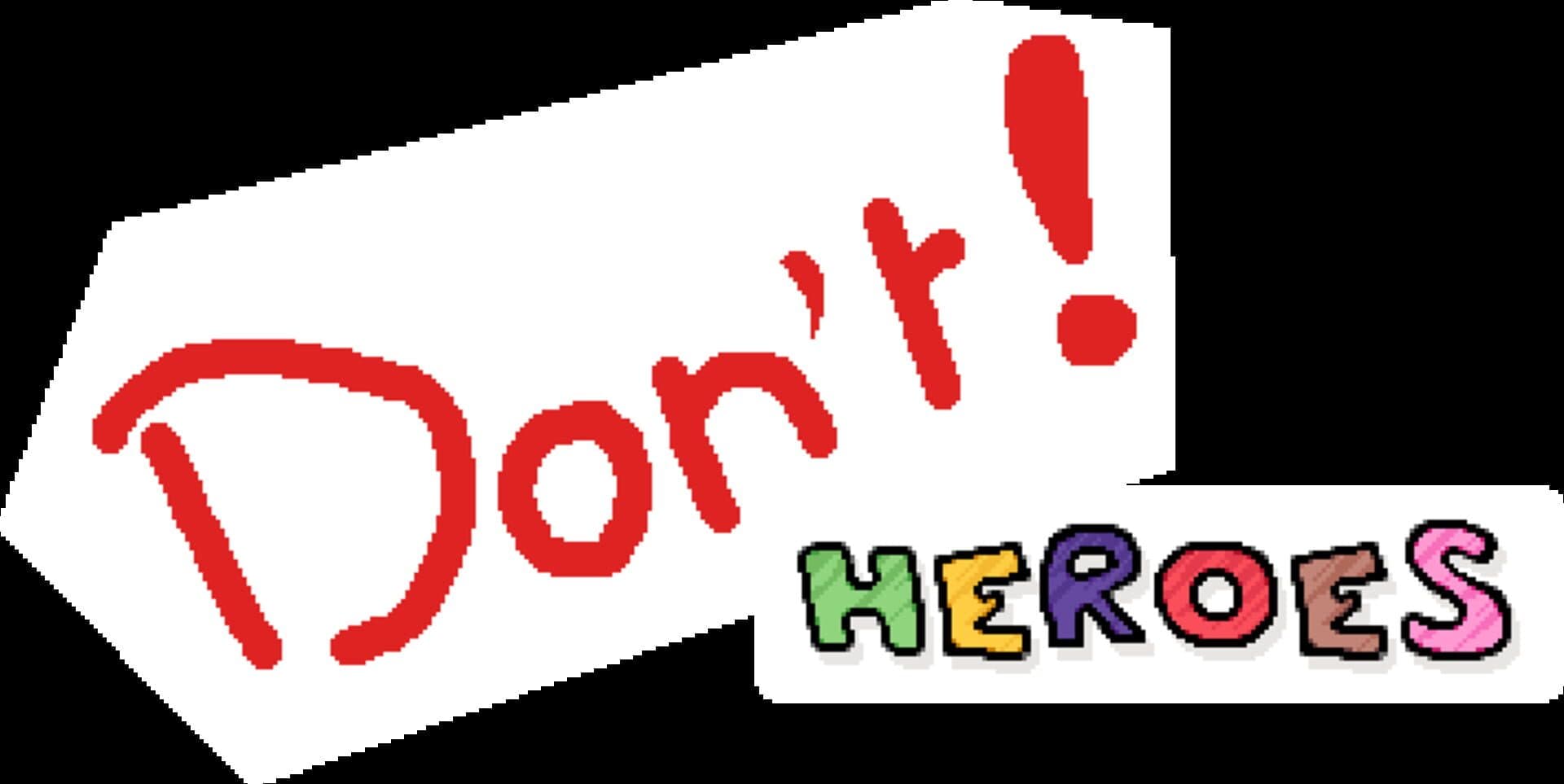 Don't! Heroes cover art