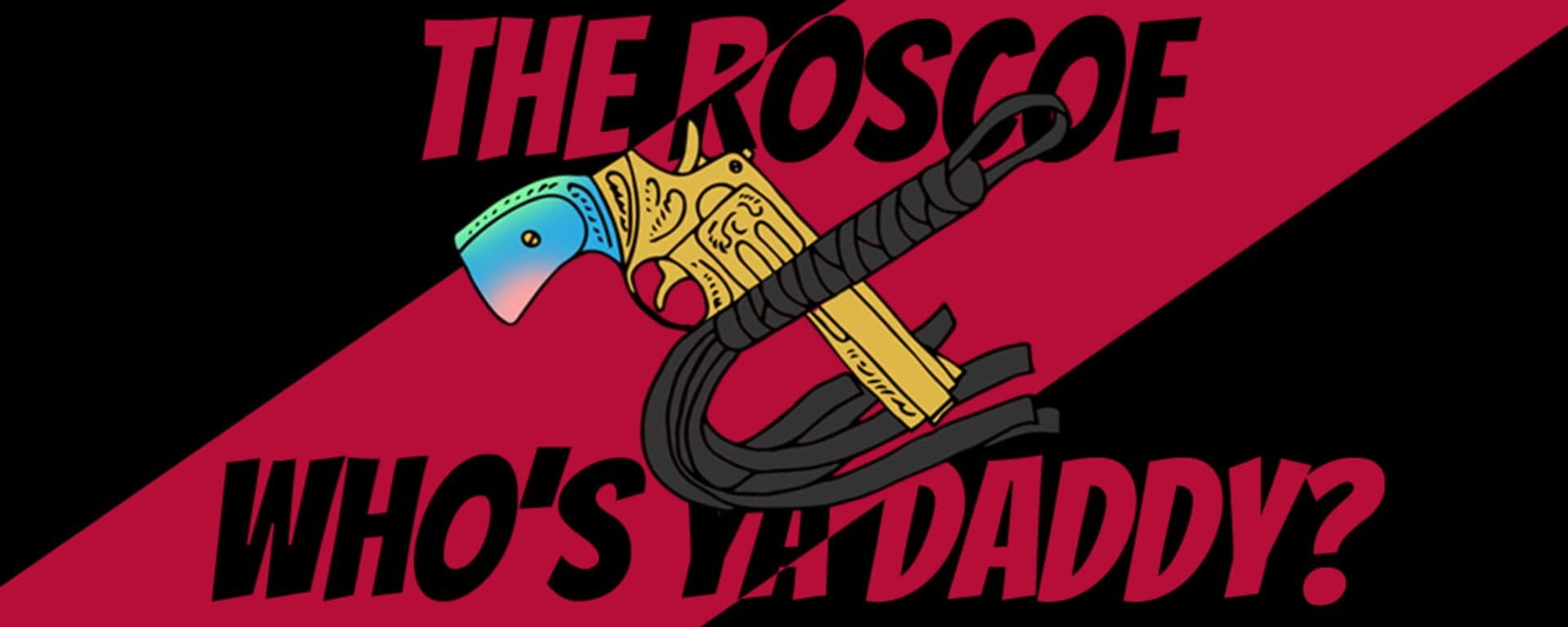 The Roscoe: Who's Ya Daddy? cover art