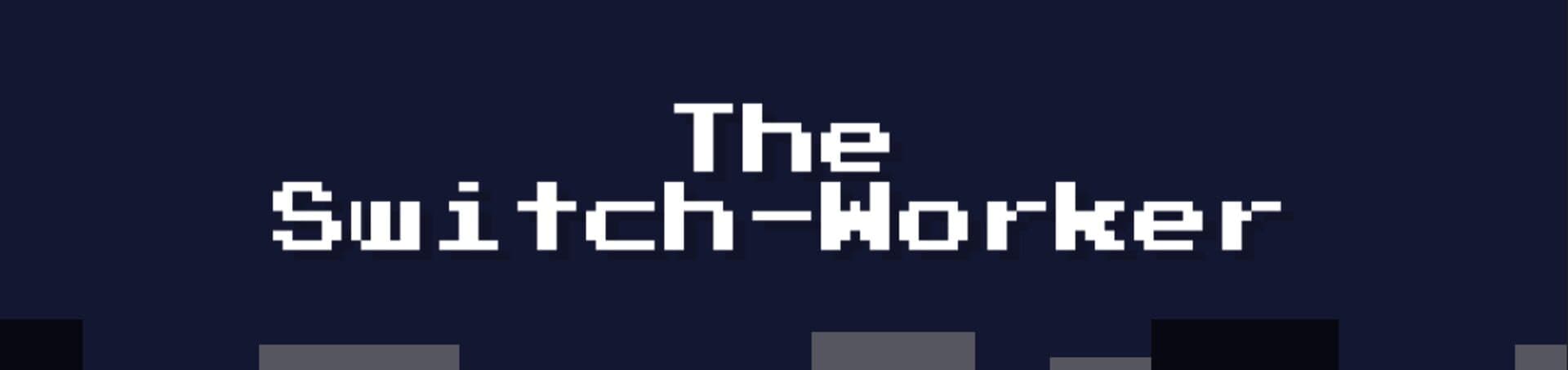 The Switch-Worker cover art