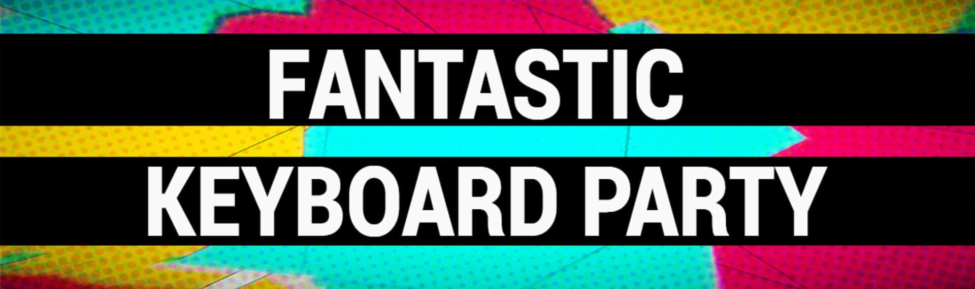 Fantastic Keyboard Party cover art