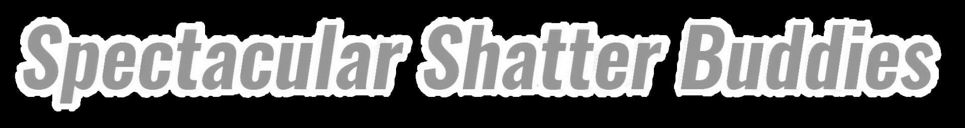 Spectacular Shatter Buddies cover art
