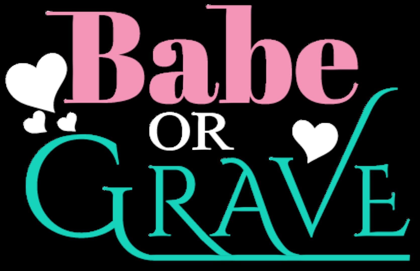Babe or Grave cover art