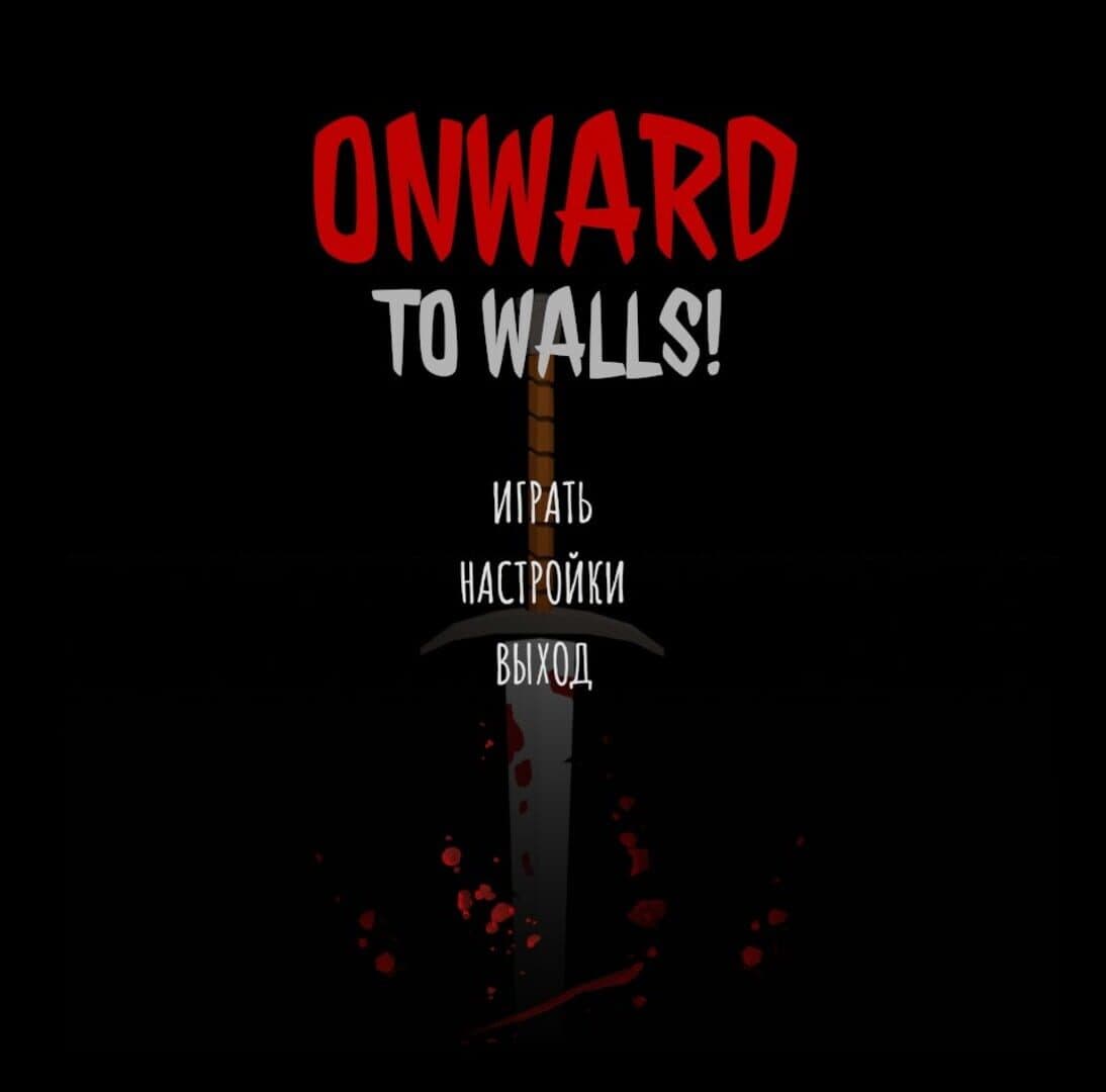 Onward to walls! cover art