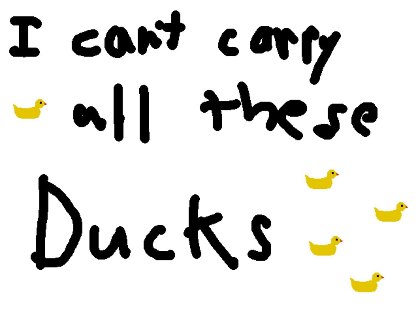 I can't carry all these ducks! cover art