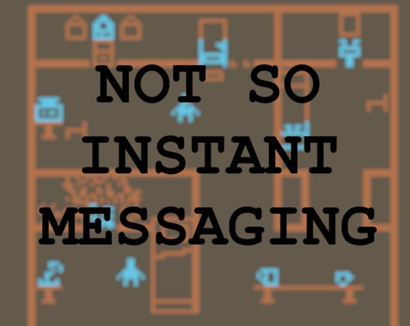 Not So Instant Messaging cover art