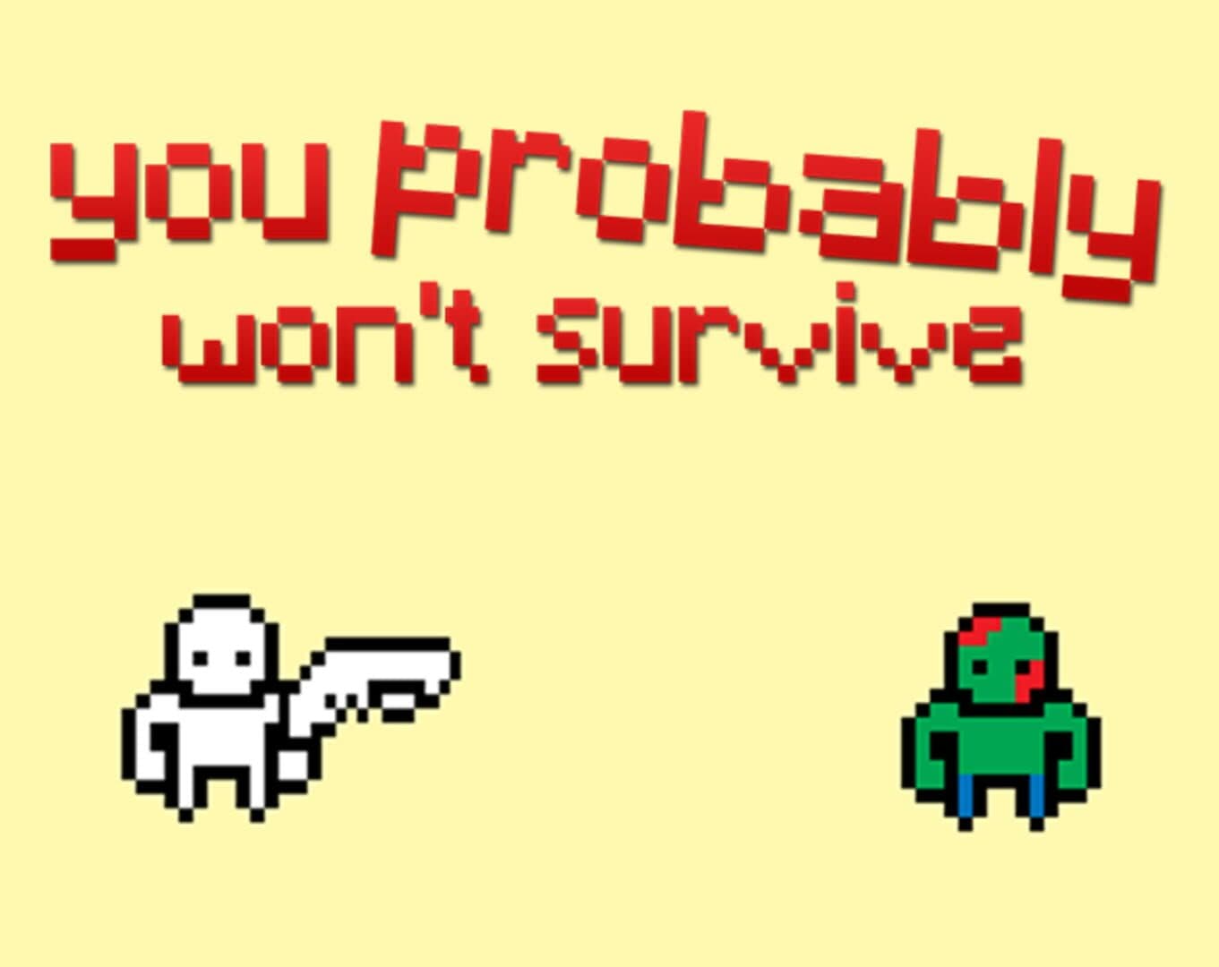 You Probably Won't Survive cover art