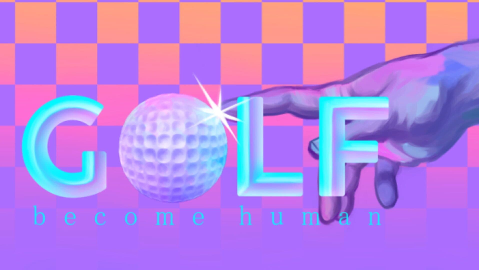 Golf: Become Human cover art