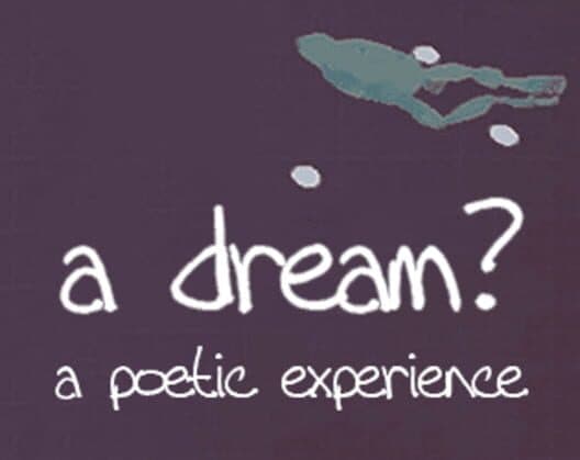 Adream?: A poetic experience cover art