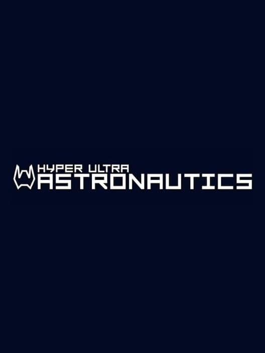 Hyper Ultra Astronautics cover art