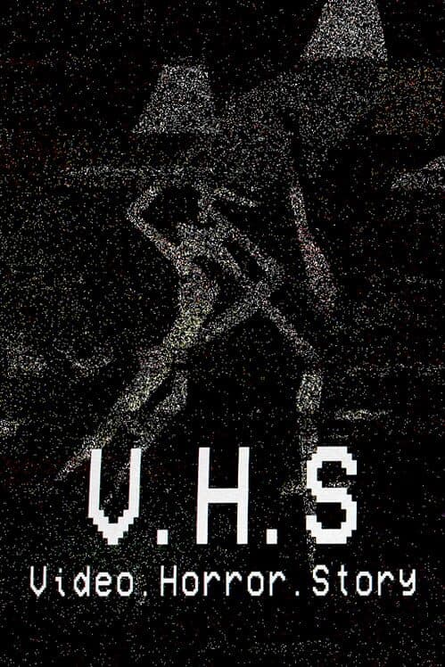 V.H.S : Video.Horror.Story cover art