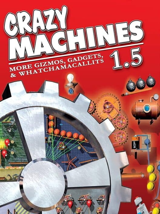Crazy Machines 1.5: More Gizmos, Gadgets, & Whatchamacallits cover art