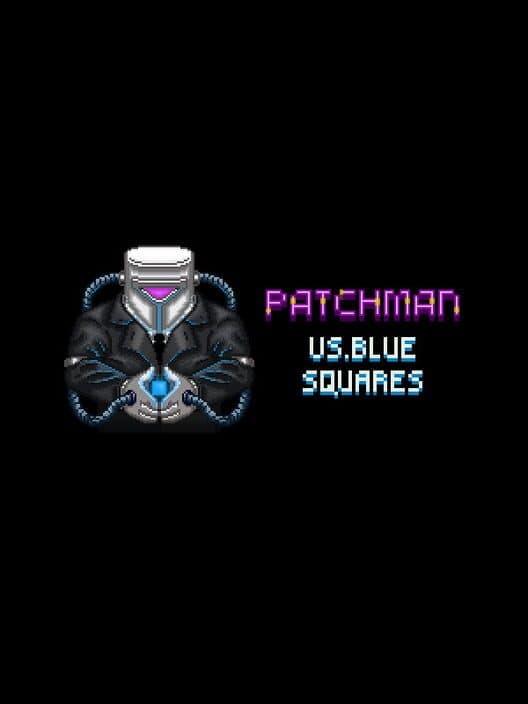 Patchman vs. Blue Squares cover art