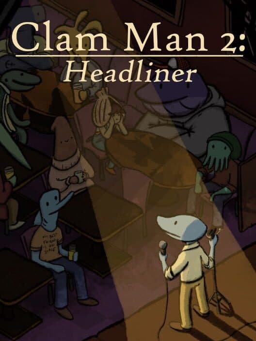 Clam Man 2: Headliner cover art