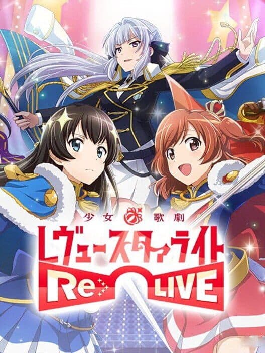 Shoujo Kageki Revue Starlight Re Live cover art