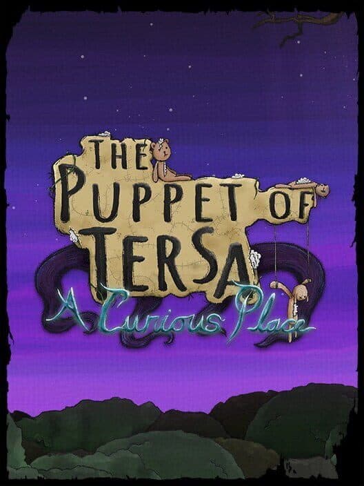The Puppet of Tersa: A Curious Place cover art