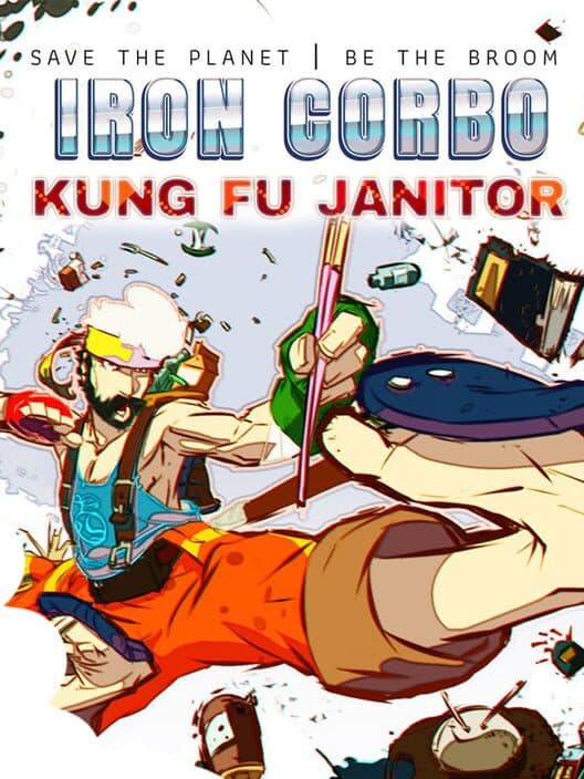 Iron Corbo: Kung Fu Janitor cover art