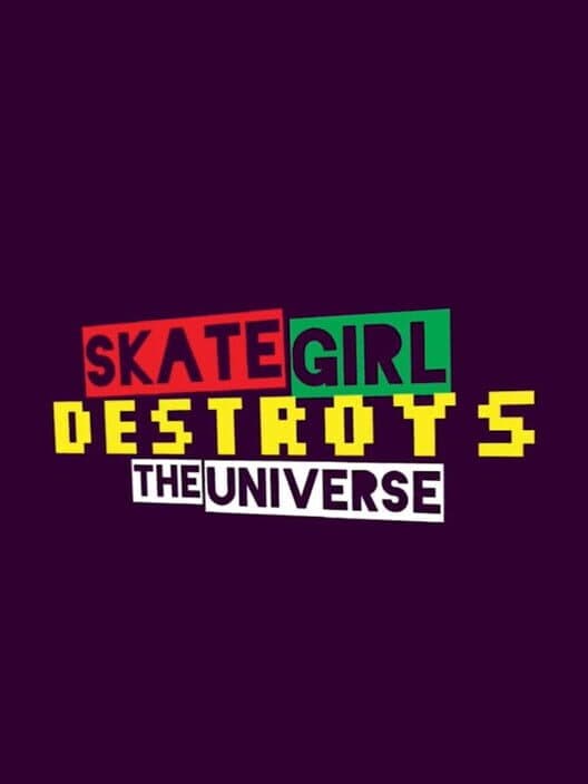 Skategirl Destroys the Universe cover art