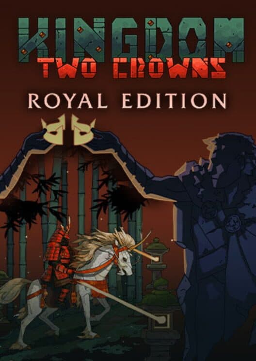 Kingdom: Two Crowns - Royal Edition cover art