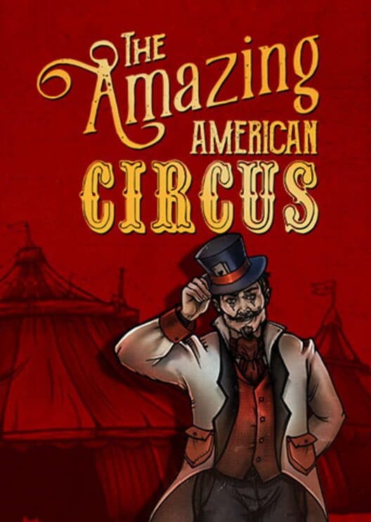 The Amazing American Circus: The Ringmaster's Edition cover art