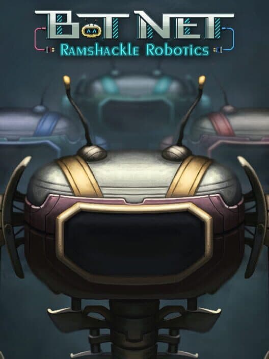 Bot Net: Ramshackle Robotics cover art