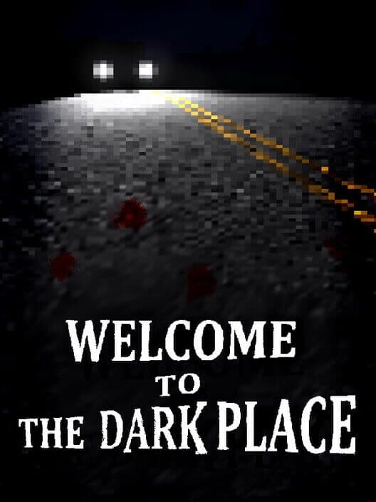Welcome to the Dark Place cover art