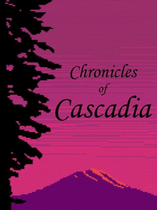 Chronicles of Cascadia cover art