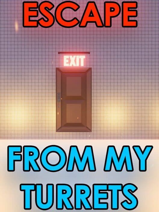 Escape From My Turrets cover art