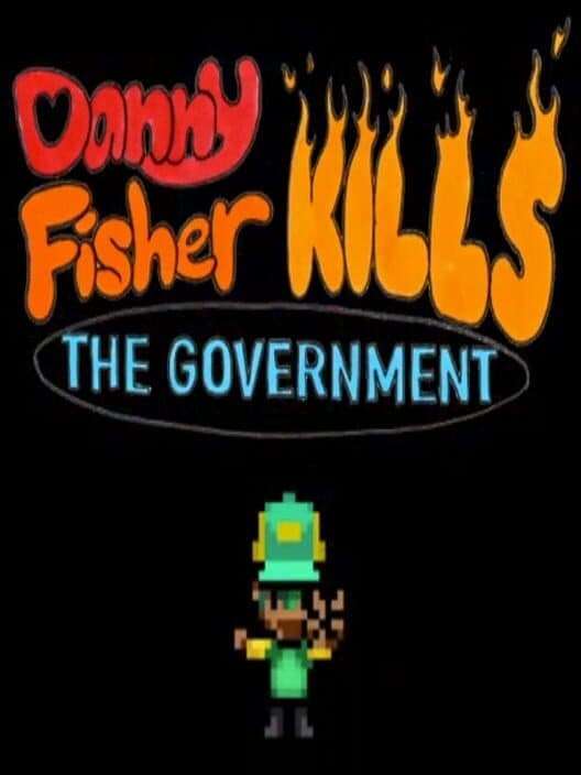 Danny Fisher Kills the Government cover art