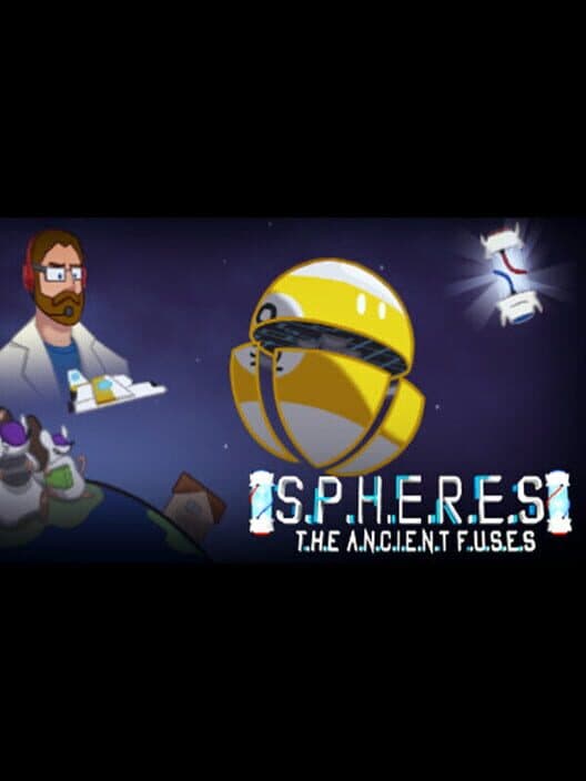 Spheres: The Ancient Fuses cover art