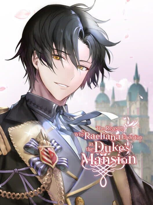 The Reason Why Raeliana Ended up at the Duke's Mansion cover art