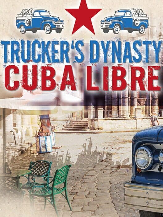 Trucker's Dynasty - Cuba Libre cover art