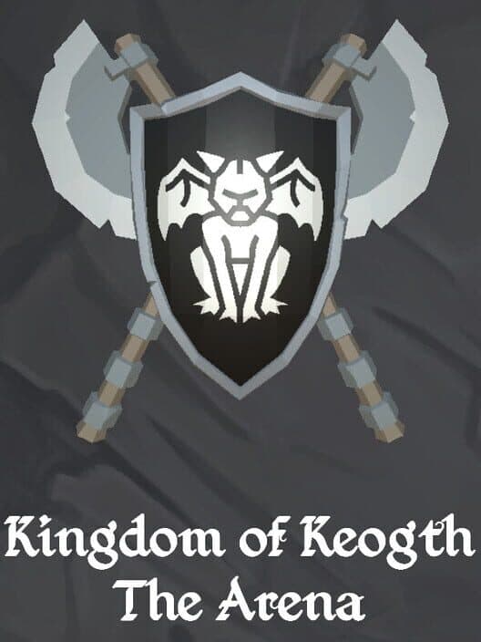 Kingdom of Keogth: the Arena cover art