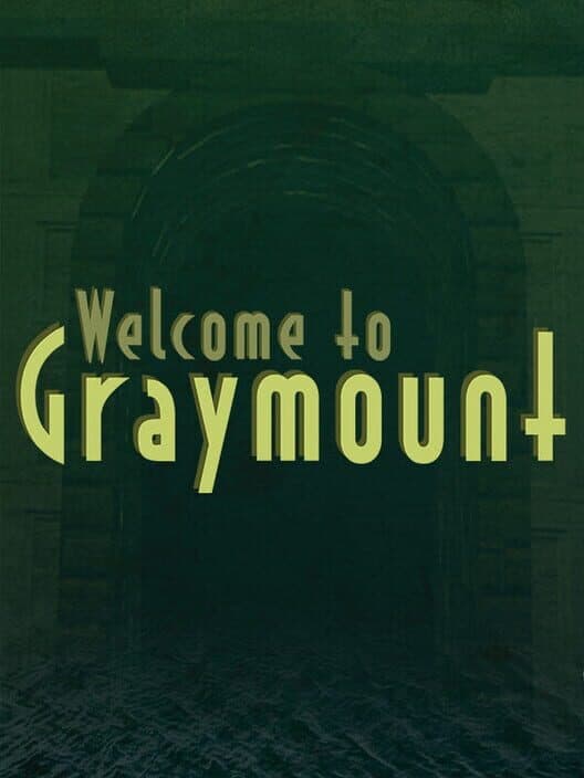 Welcome to Graymount cover art