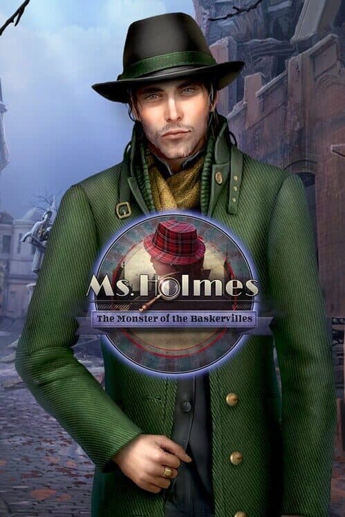 Ms. Holmes: The Monster of the Baskervilles cover art