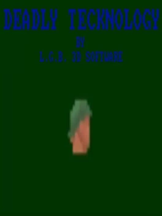 Deadly Tecknology cover art