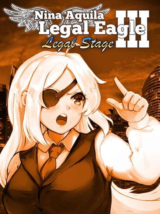 Nina Aquila: Legal Eagle - Chapter III: "Legal Stage" cover art