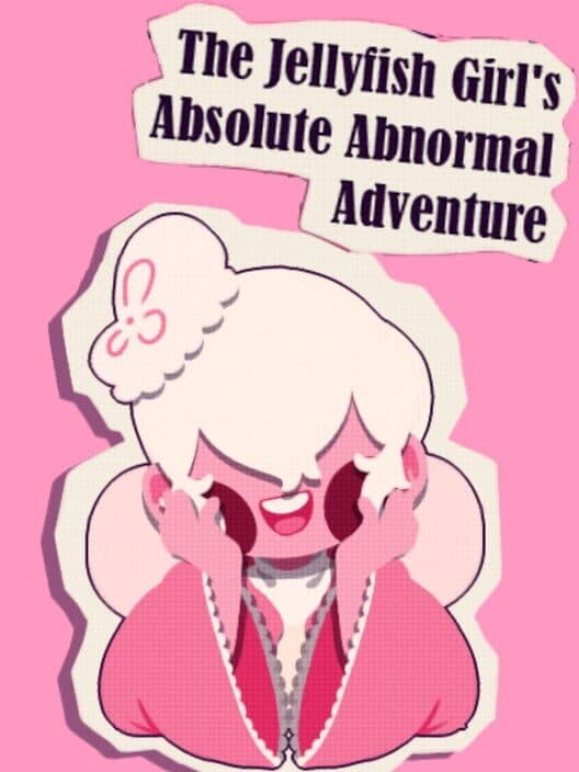 The Jellyfish Girl's Absolute Abnormal Adventure cover art