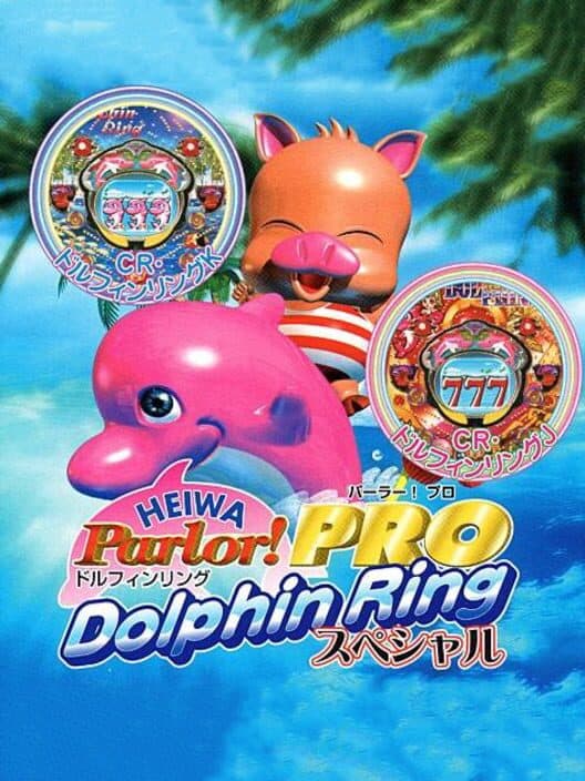Heiwa Parlor! Pro: Dolphin Ring Special cover art