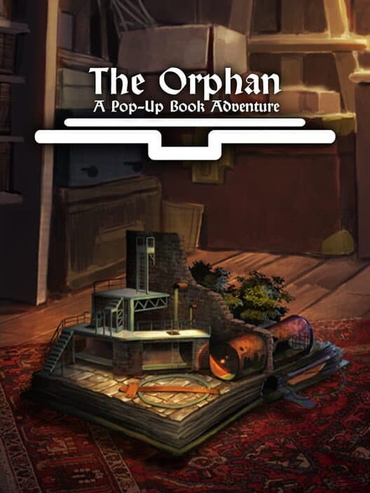 The Orphan: A Pop-Up Book Adventure cover art