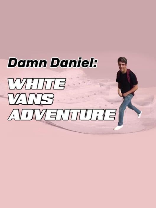 Damn Daniel: White Vans Adventure cover art