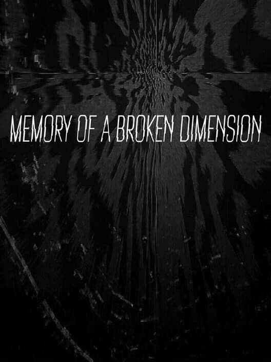 Memory of a Broken Dimension cover art