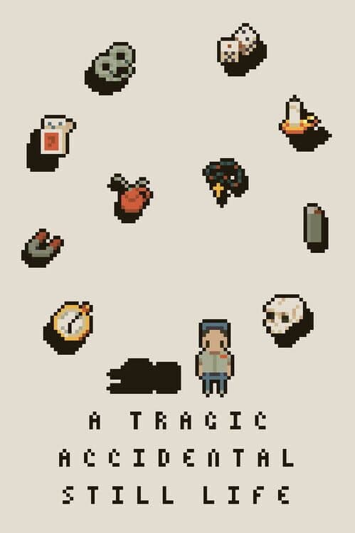 A Tragic Accidental Still Life cover art